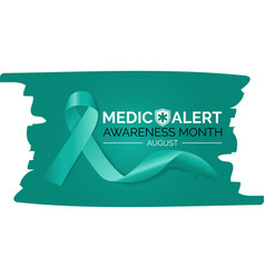 Medic Alert Awareness Month August