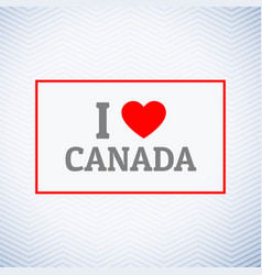 I Love Canada Background