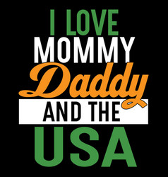 I Love Mommy Daddy Lovely Mom Quote