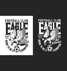 Eagle Mascot Soccer Football Sport T-shirt Print