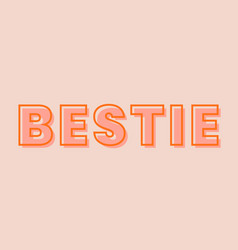 Bestie Typography On A Pastel Peach Background