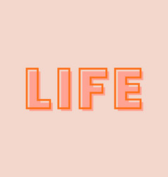 Life Typography On A Pastel Peach Background