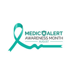 Medic Alert Awareness Month August