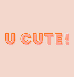 U Cute Typography On A Pastel Peach Background