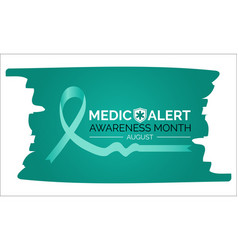 Medic Alert Awareness Month August