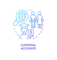 Custodial Accounts Blue Gradient Concept Icon