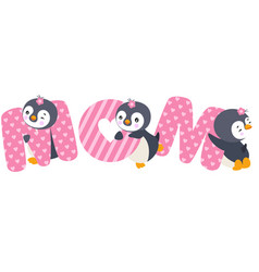 Adorable Penguins With Word Mom