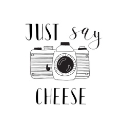 Photo Camera With Lettering - Just Say Cheese