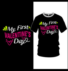 My First Valentine Day T Shirt Graphic