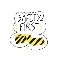 Safety First Handwritten Phrase Black And Yellow