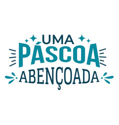 Pascoa Abencoada Lettering High Quality