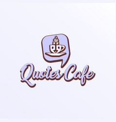 Quotes Cafe Logo Design Template Call Out Logo