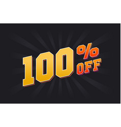 100 Percent Off Special Discount Offer 100 Off