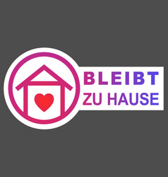 Stay Home Icon In German Language Bleibt Zu Hause