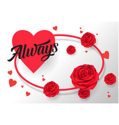 Always Lettering In Oval Frame With Heart