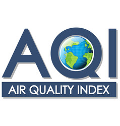 Air Quality Index Sign Template With Earth