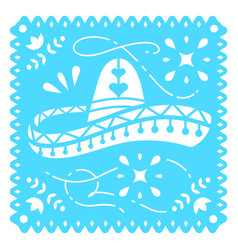 Mexican Hat Papel Picado High Quality