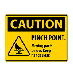 Caution Pinch Point Moving Parts Below Keep Hands