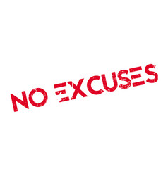 No Excuses Rubber Stamp