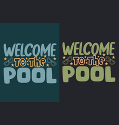 Welcome To The Pool