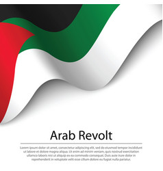 Waving Flag Of Arab Revolt On White Background