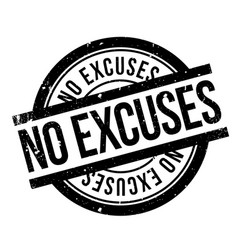 No Excuses Rubber Stamp