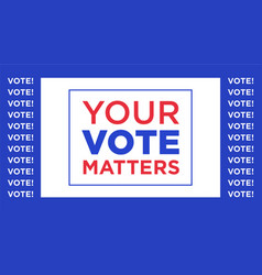 Your Vote Matters Text Appeal Election