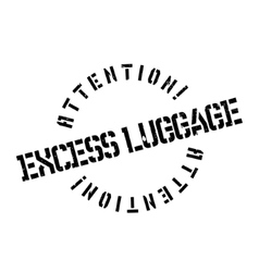 Excess Luggage Rubber Stamp