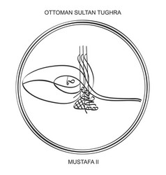 Tughra Ottoman Sultan Mustafa Second