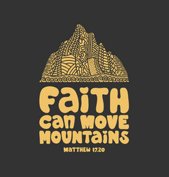 Faith Can Move Mountains