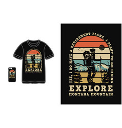 Explore Montana Mountain T Shirt Design