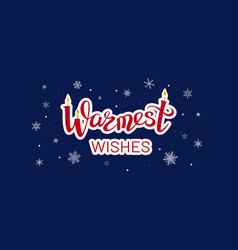 Warmest Wishes Stylish Lettering With Candle Light