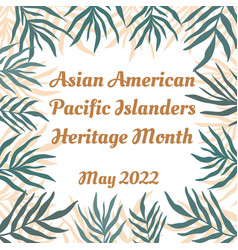 Asian American Pacific Islanders Heritage Month