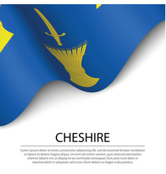 Waving Flag Of Cheshire Is A County Of England