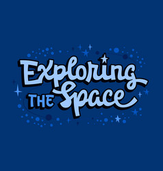 Exploring The Space Cosmos Stars Universe Themed