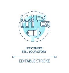 Let Others Tell Your Story Blue Concept Icon