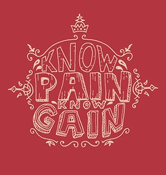 Know Pain Gain