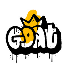 Graffiti Spray Paint Word Goat With Yellow Crown