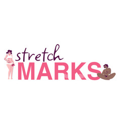 Stretch Marks Text Composition