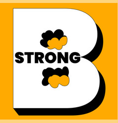 Be Strong Motivational Quote Design