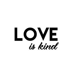 Christian Quote - Love Is Kind