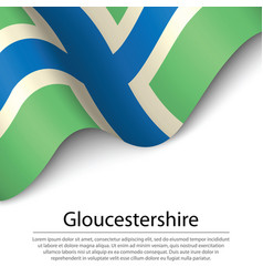 Waving Flag Of Gloucestershire Is A County