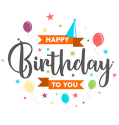 Happy birthday to you simple letter Royalty Free Vector