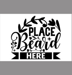 Place Beard Here