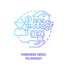 Farmers Need To Invest Blue Gradient Concept Icon