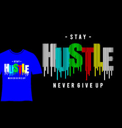 Stay Hustle