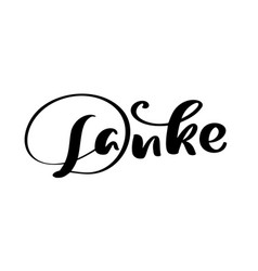 Hand drawn lettering danke elegant modern Vector Image