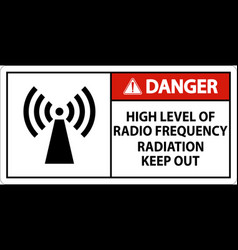 Danger High Level Of Rf Radiation Sign On White