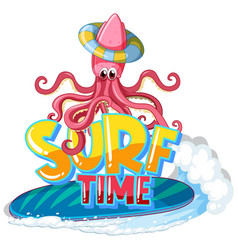 Octopus Cartoon Character With Surf Time Word