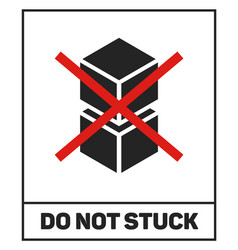 Do Not Stuck Sticker Black Shipping Warning Label